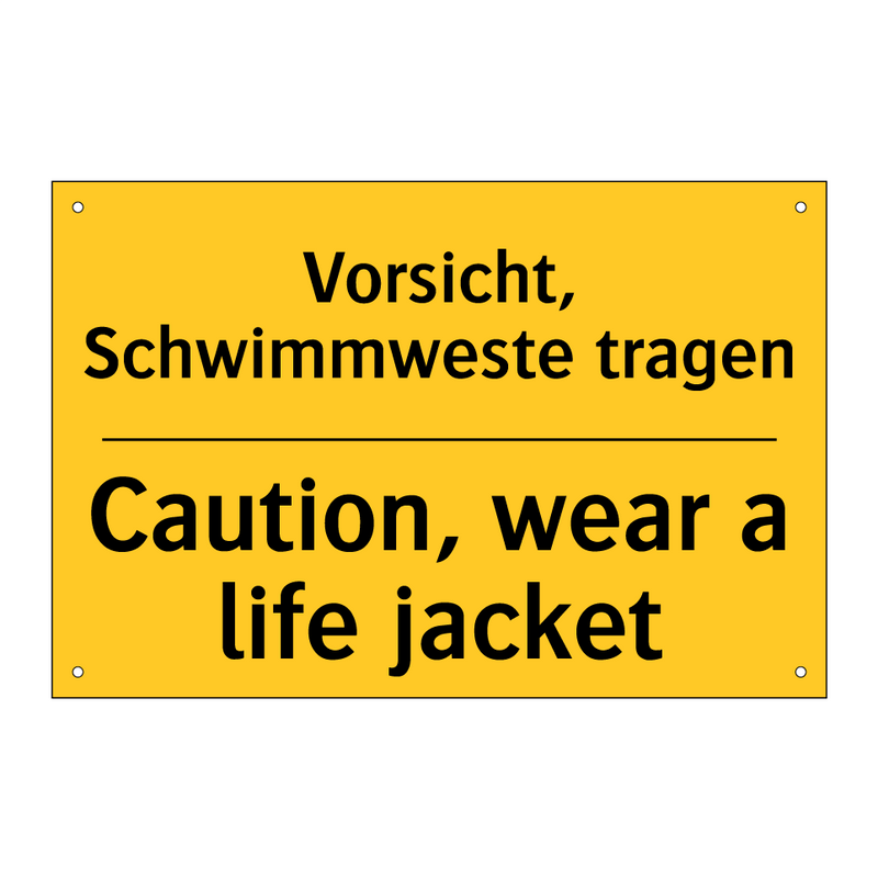 Vorsicht, Schwimmweste tragen - Caution, wear a life jacket