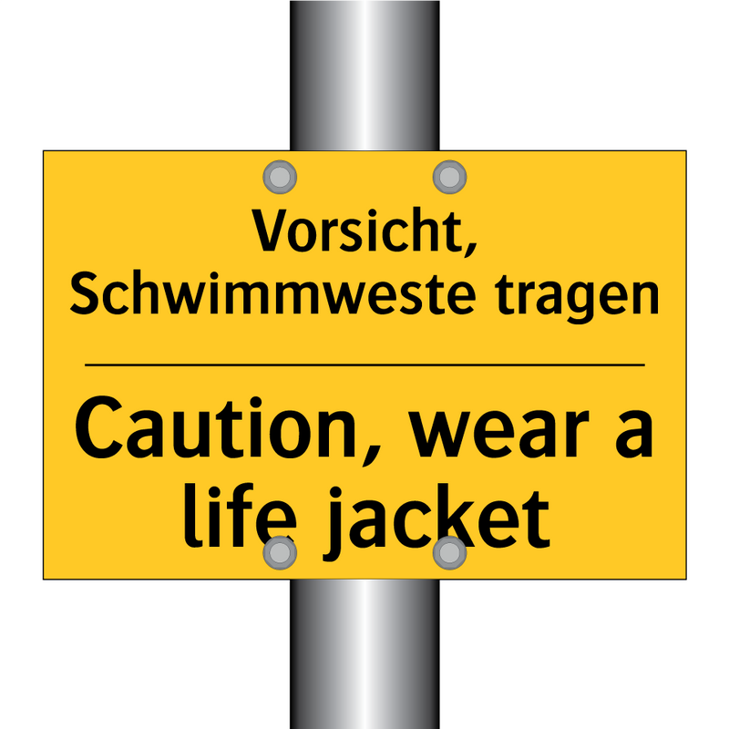 Vorsicht, Schwimmweste tragen - Caution, wear a life jacket