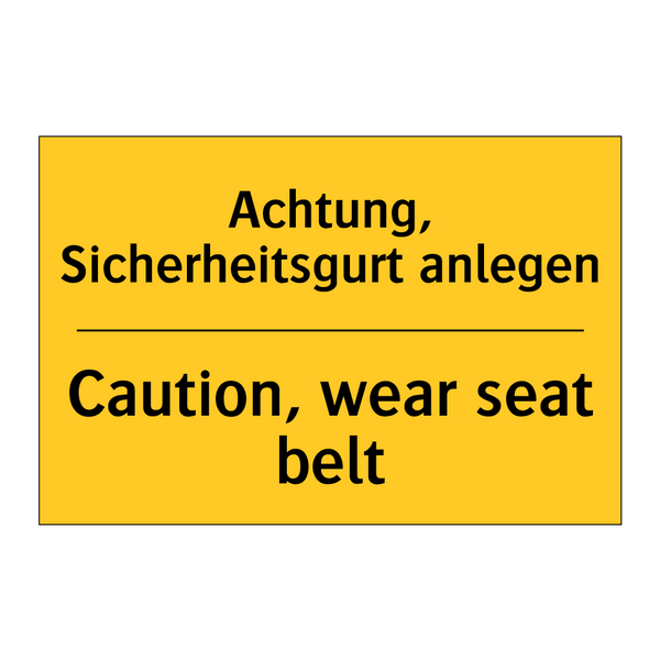 Achtung, Sicherheitsgurt anlegen/.../ - Caution, wear seat belt