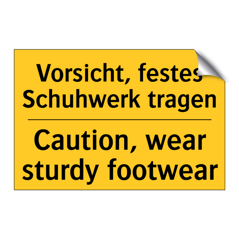Vorsicht, festes Schuhwerk tragen/.../ - Caution, wear sturdy footwear