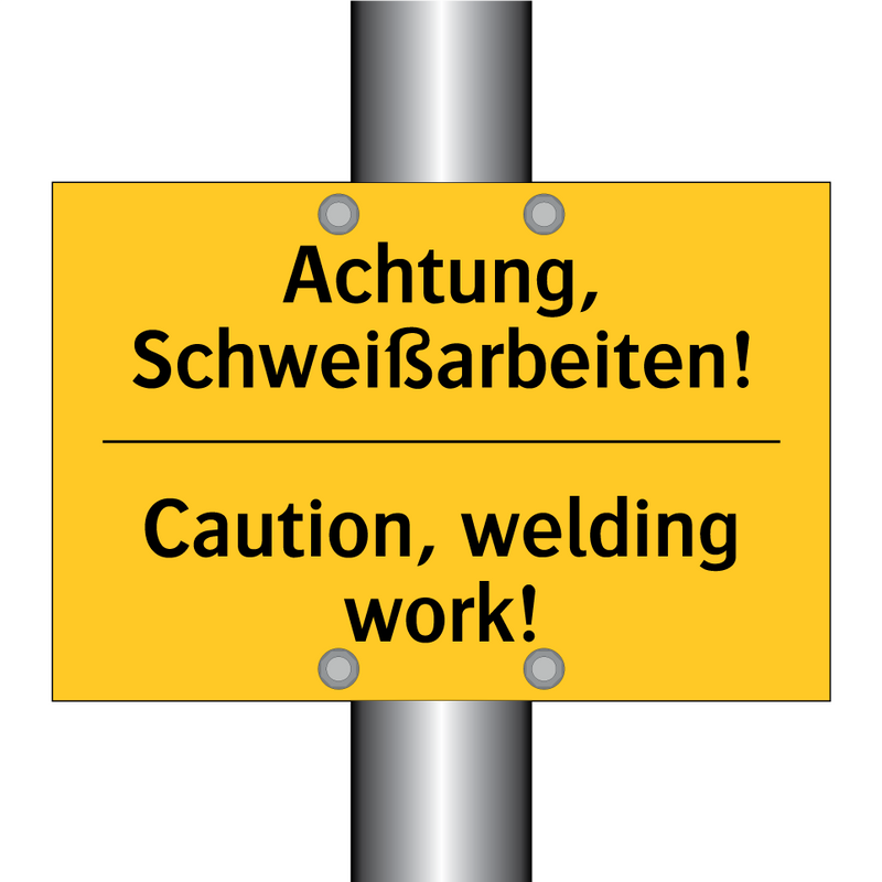 Achtung, Schweißarbeiten! - Caution, welding work!