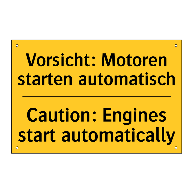 Vorsicht: Motoren starten automatisch/.../ - Caution: Engines start automatically/.../