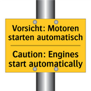 Vorsicht: Motoren starten automatisch/.../ - Caution: Engines start automatically/.../