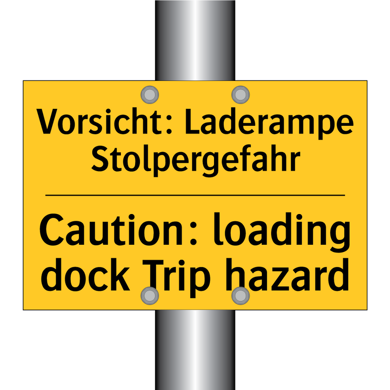Vorsicht: Laderampe Stolpergefahr/.../ - Caution: loading dock Trip hazard/.../