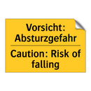 Vorsicht: Absturzgefahr - Caution: Risk of falling