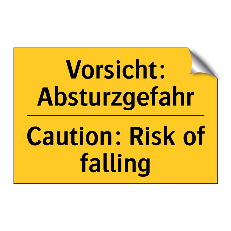 Vorsicht: Absturzgefahr - Caution: Risk of falling
