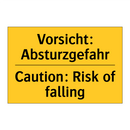 Vorsicht: Absturzgefahr - Caution: Risk of falling