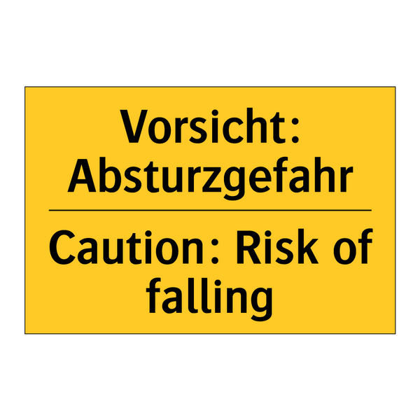 Vorsicht: Absturzgefahr - Caution: Risk of falling