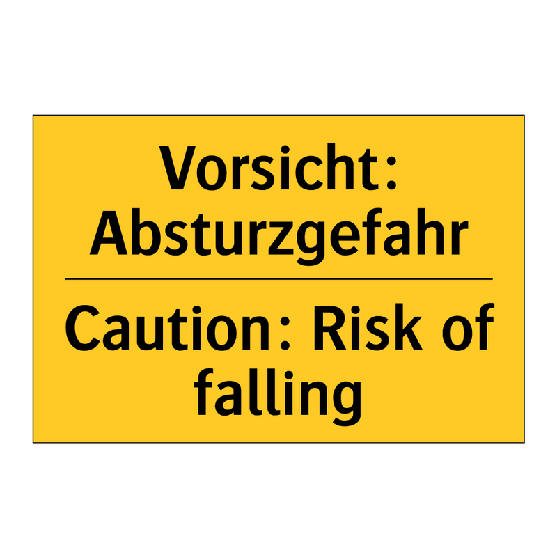 Vorsicht: Absturzgefahr - Caution: Risk of falling