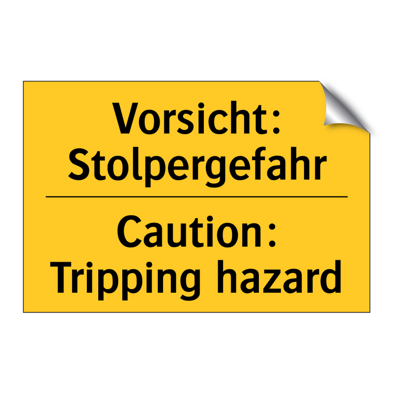 Vorsicht: Stolpergefahr - Caution: Tripping hazard