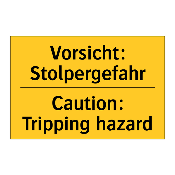 Vorsicht: Stolpergefahr - Caution: Tripping hazard