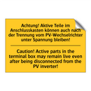 Achtung! Aktive Teile im Anschlusskasten /.../ - Caution! Active parts in the terminal /.../