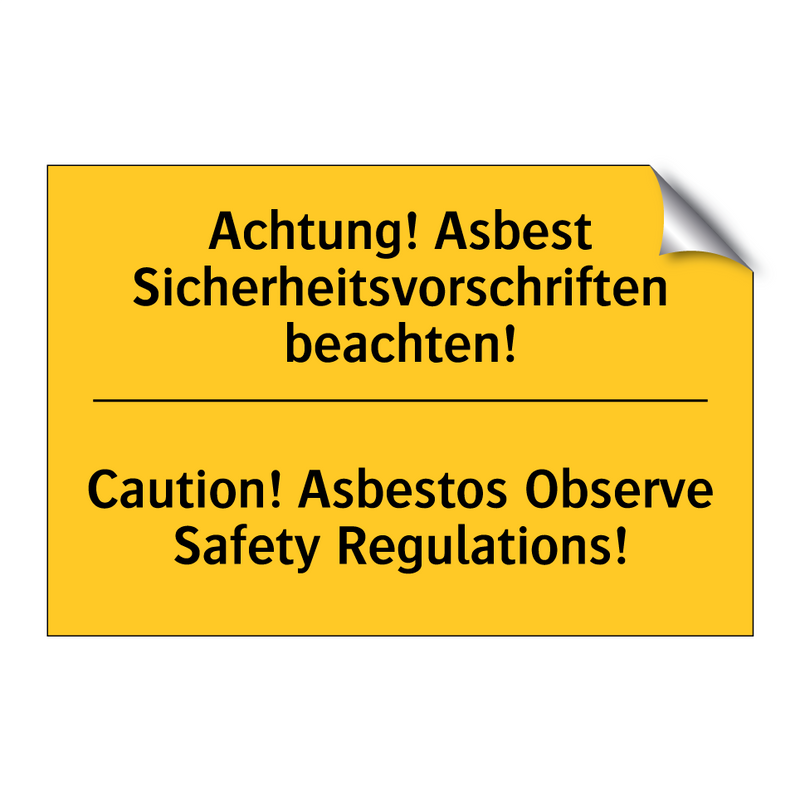 Achtung! Asbest Sicherheitsvorschriften /.../ - Caution! Asbestos Observe Safety /.../