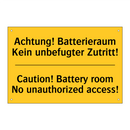 Achtung! Batterieraum Kein unbefugter /.../ - Caution! Battery room No unauthorized /.../