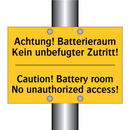 Achtung! Batterieraum Kein unbefugter /.../ - Caution! Battery room No unauthorized /.../