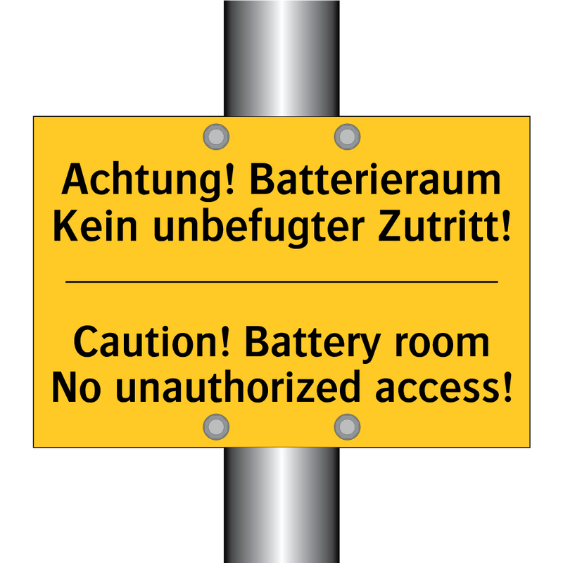 Achtung! Batterieraum Kein unbefugter /.../ - Caution! Battery room No unauthorized /.../
