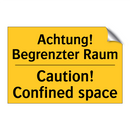 Achtung! Begrenzter Raum - Caution! Confined space