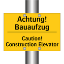 Achtung! Bauaufzug - Caution! Construction Elevator