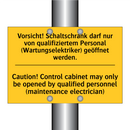 Vorsicht! Schaltschrank darf nur /.../ - Caution! Control cabinet may only /.../