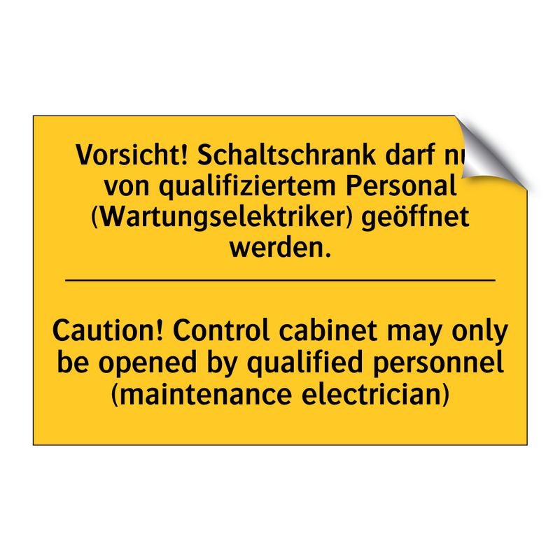 Vorsicht! Schaltschrank darf nur /.../ - Caution! Control cabinet may only /.../