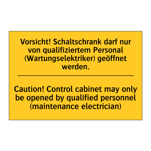 Vorsicht! Schaltschrank darf nur /.../ - Caution! Control cabinet may only /.../