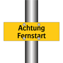 Achtung Fernstart