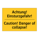 Achtung! Einsturzgefahr! - Caution! Danger of collapse!