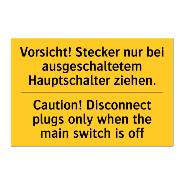 Vorsicht! Stecker nur bei ausgeschaltetem /.../ - Caution! Disconnect plugs only /.../