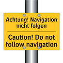 Achtung! Navigation nicht folgen/.../ - Caution! Do not follow navigation/.../