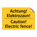 Achtung! Elektrozaun! - Caution! Electric fence!