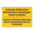 Achtung! Elektrischer Betriebsraum /.../ - Caution! Electrical Operating /.../