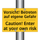 Vorsicht! Betreten auf eigene /.../ - Caution! Enter at your own risk/.../