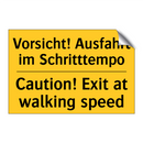 Vorsicht! Ausfahrt im Schritttempo/.../ - Caution! Exit at walking speed