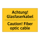 Achtung! Glasfaserkabel - Caution! Fiber optic cable