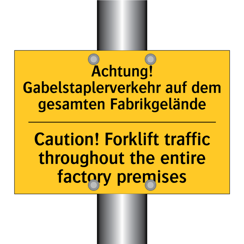 Achtung! Gabelstaplerverkehr auf /.../ - Caution! Forklift traffic throughout /.../