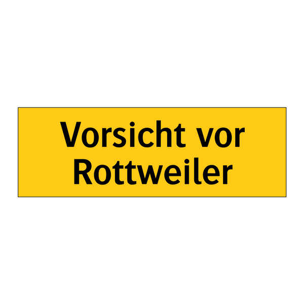Vorsicht vor Rottweiler