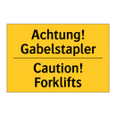 Achtung! Gabelstapler - Caution! Forklifts