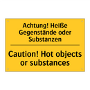 Achtung! Heiße Gegenstände oder /.../ - Caution! Hot objects or substances/.../
