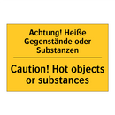 Achtung! Heiße Gegenstände oder /.../ - Caution! Hot objects or substances/.../