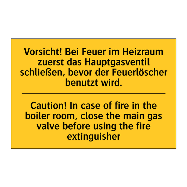 Vorsicht! Bei Feuer im Heizraum /.../ - Caution! In case of fire in the /.../