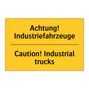 Achtung! Industriefahrzeuge - Caution! Industrial trucks