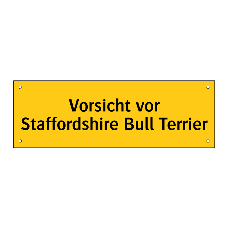 Vorsicht vor Staffordshire Bull Terrier
