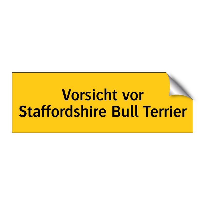 Vorsicht vor Staffordshire Bull Terrier