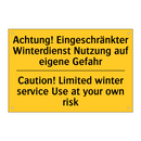 Achtung! Eingeschränkter Winterdienst /.../ - Caution! Limited winter service /.../