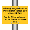 Achtung! Eingeschränkter Winterdienst /.../ - Caution! Limited winter service /.../