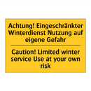 Achtung! Eingeschränkter Winterdienst /.../ - Caution! Limited winter service /.../