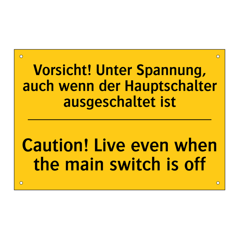 Vorsicht! Unter Spannung, auch /.../ - Caution! Live even when the main /.../