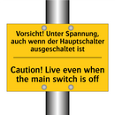 Vorsicht! Unter Spannung, auch /.../ - Caution! Live even when the main /.../