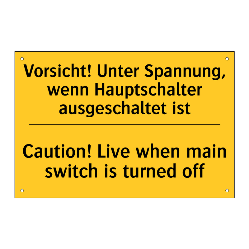 Vorsicht! Unter Spannung, wenn /.../ - Caution! Live when main switch /.../