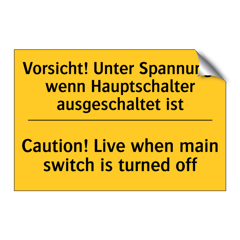 Vorsicht! Unter Spannung, wenn /.../ - Caution! Live when main switch /.../